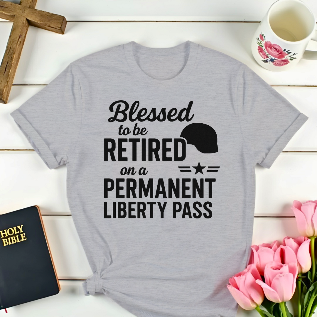 Liberty Pass Retirement T-Shirt