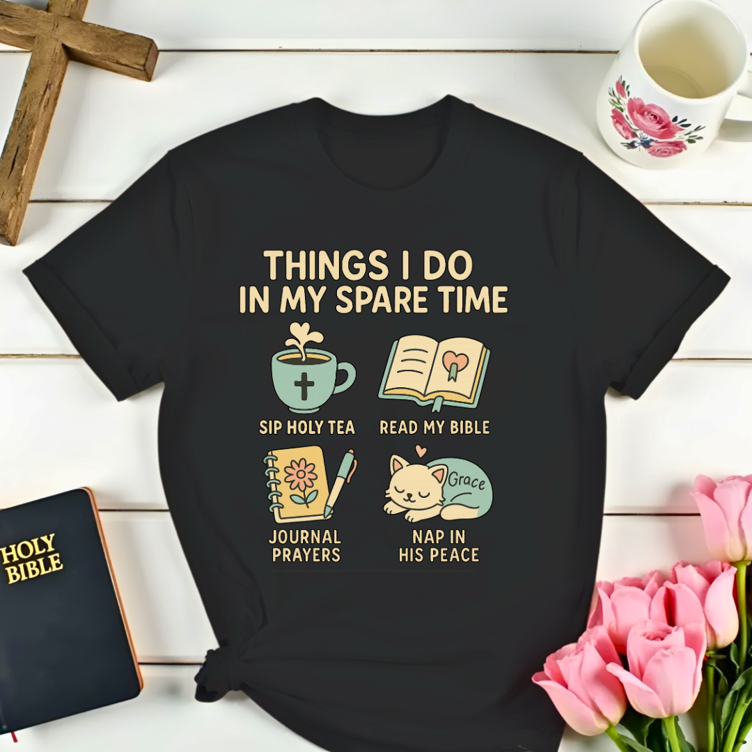Things I Do In My Spare Time T-Shirt