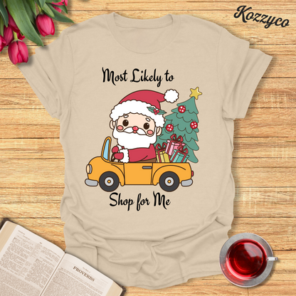 Christmas Shop For Me T-Shirt