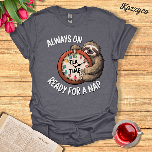 Tea Time Nap T-Shirt  Kozzyco