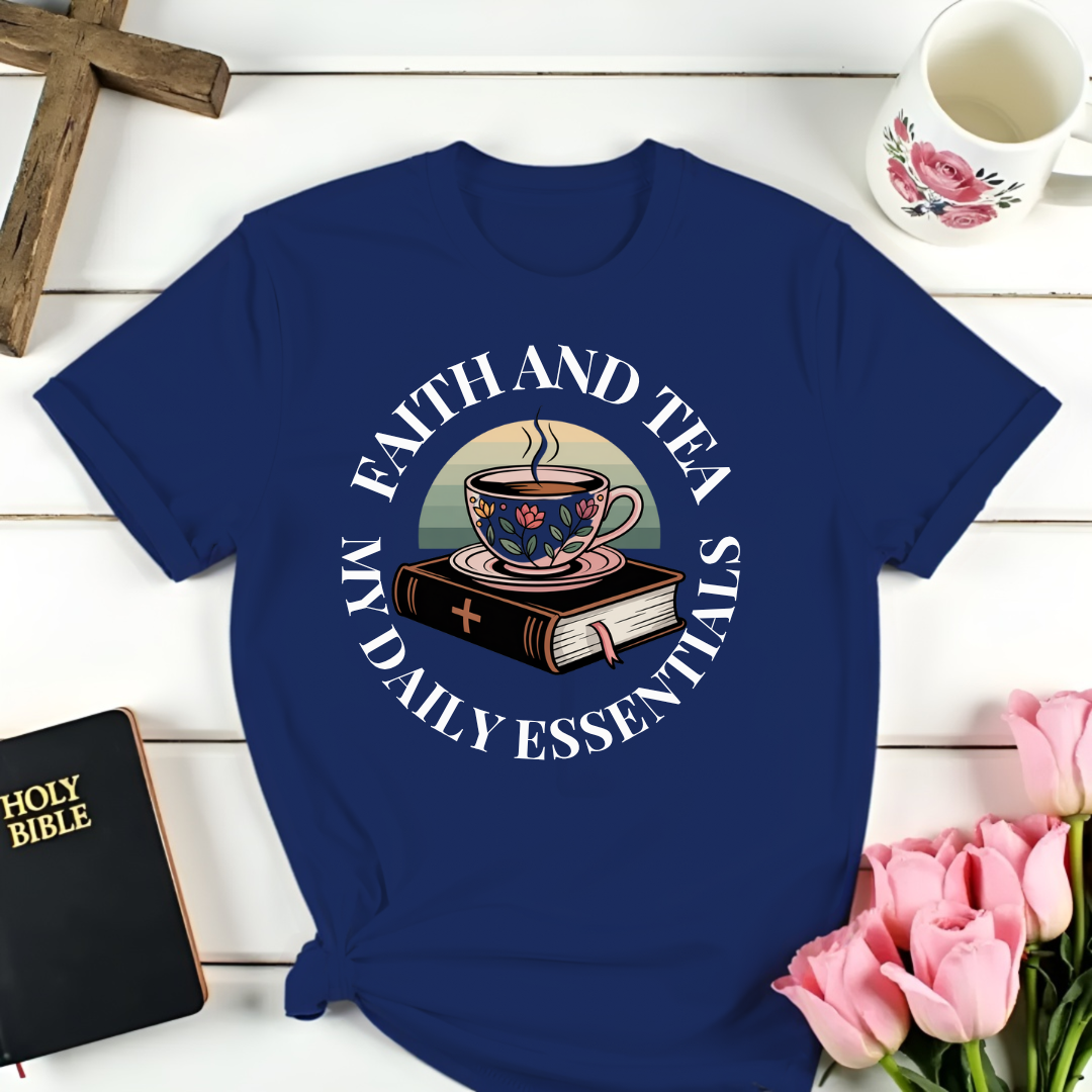 Faith and Tea T-Shirt