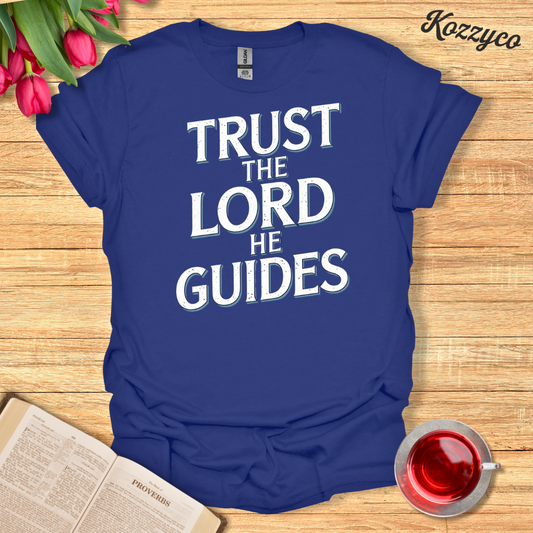 Trust The Lord T-Shirt  Kozzyco