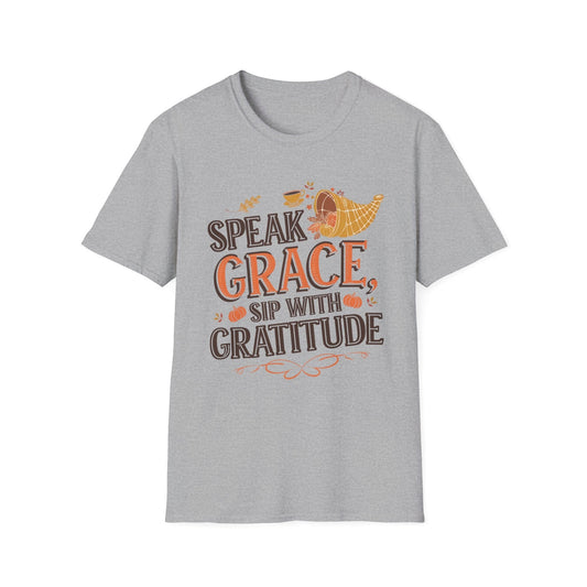 Speak with Grace, Sip with Gratitude Shirt -IV  Kozzyco