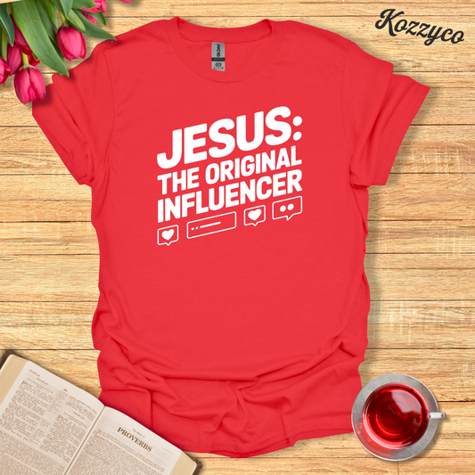 The Original Influencer T-Shirt  Kozzyco