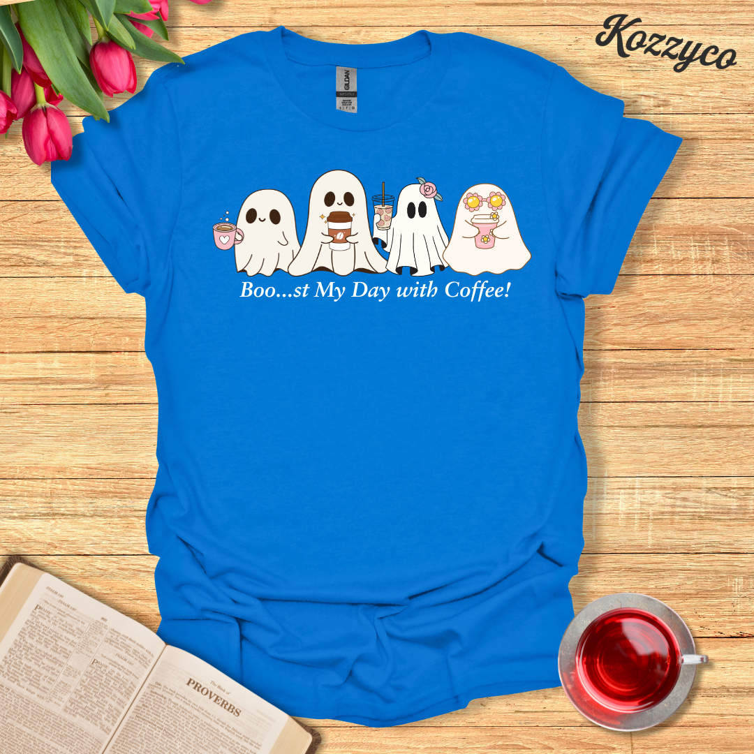 Boo..st My Day With Coffee T-Shirt  Kozzyco