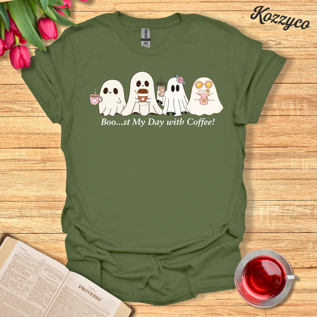 Boo..st My Day With Coffee T-Shirt  Kozzyco