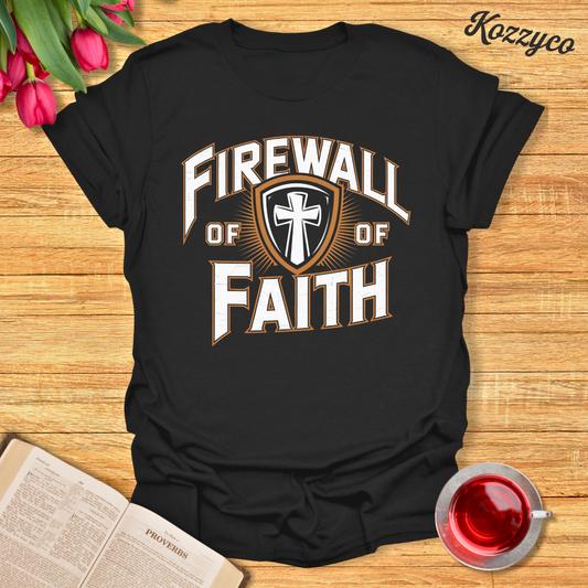 Firewall of Faith t-shirt\ Koccyco.com