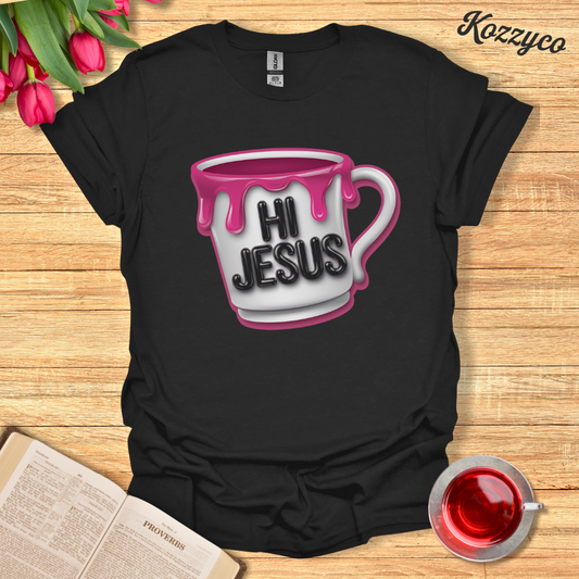 Hi Jesus T-Shirt  Kozzyco