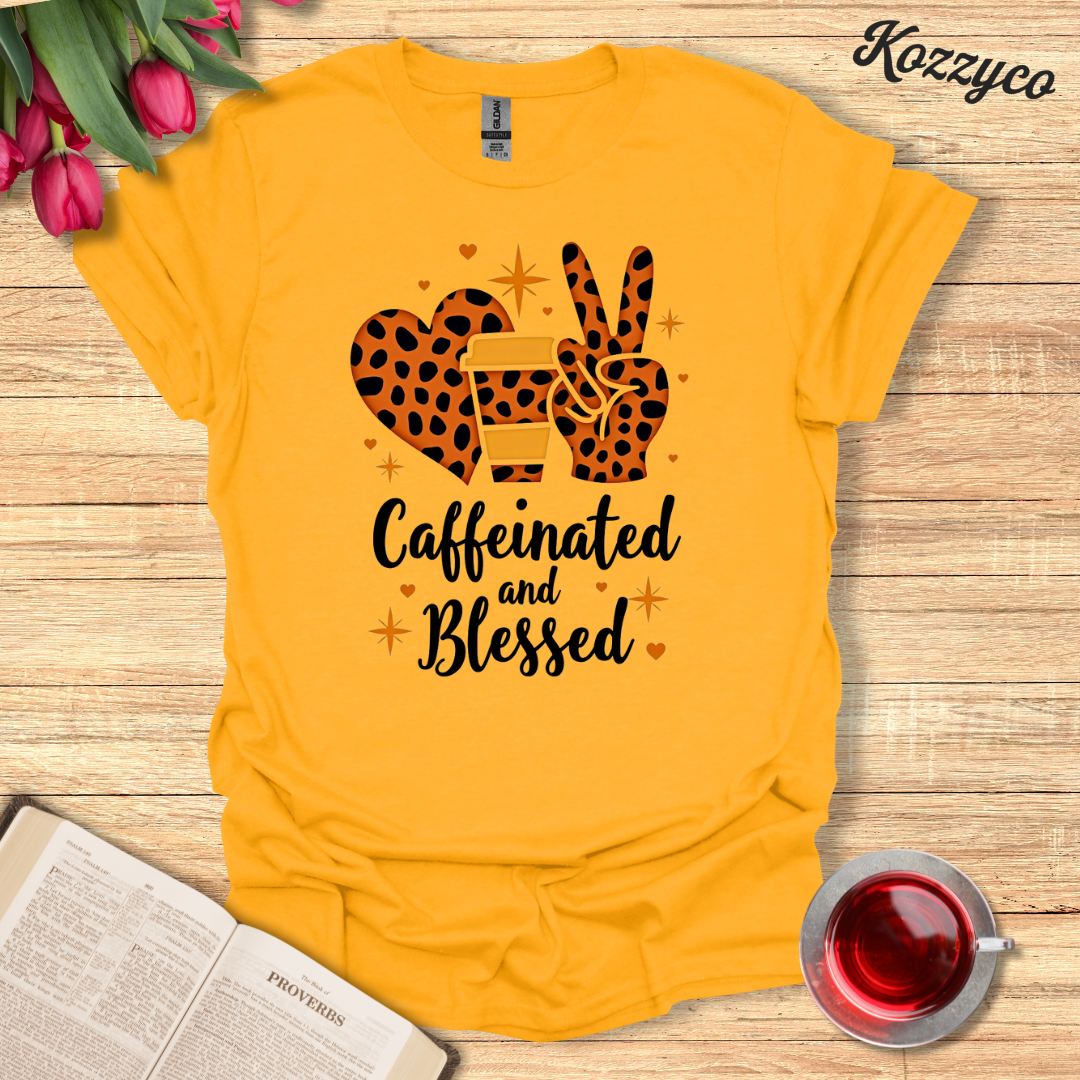 Caffeinated and Blessed T-Shirt  Kozzyco