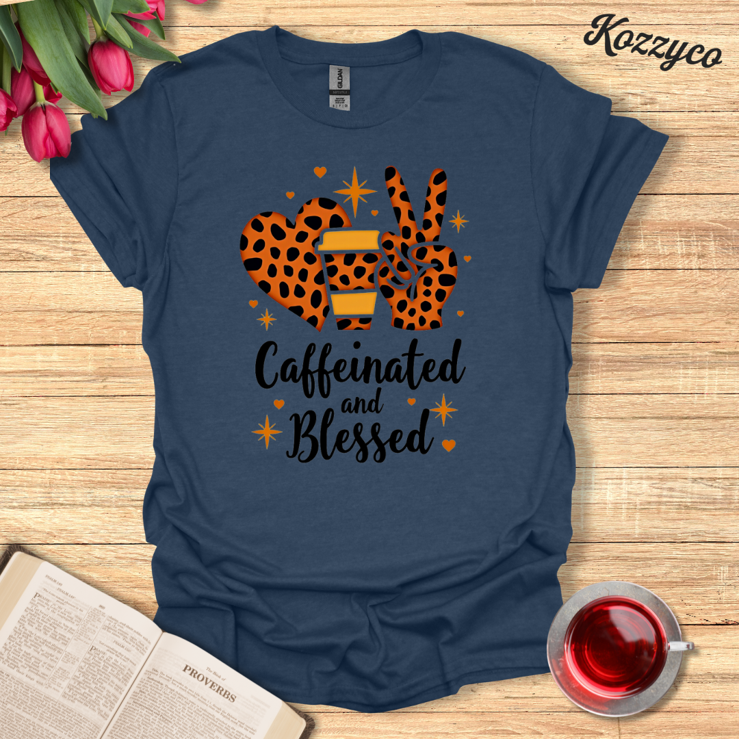 Caffeinated and Blessed T-Shirt  Kozzyco