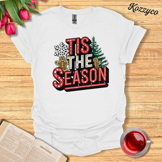 Tis The Season Christmas T-Shirt  Kozzyco