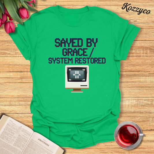 Saved By Grace T-Shirt  Kozzyco