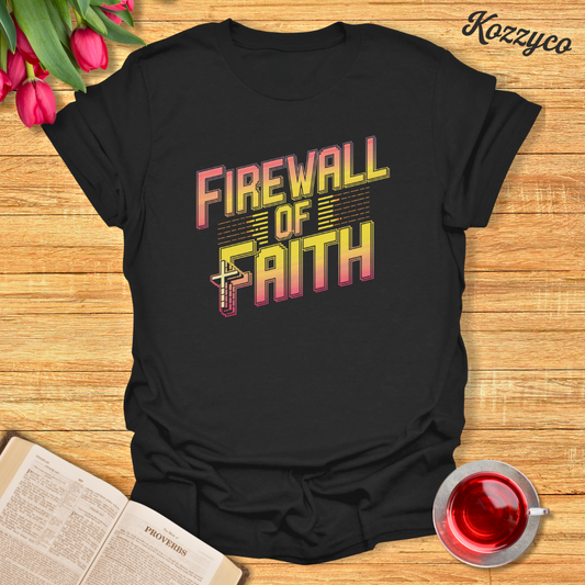 Firewall Faith T-Shirt  Kozzyco