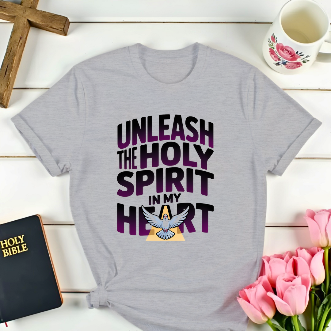 Unleash The Holy Spirit T-Shirt
