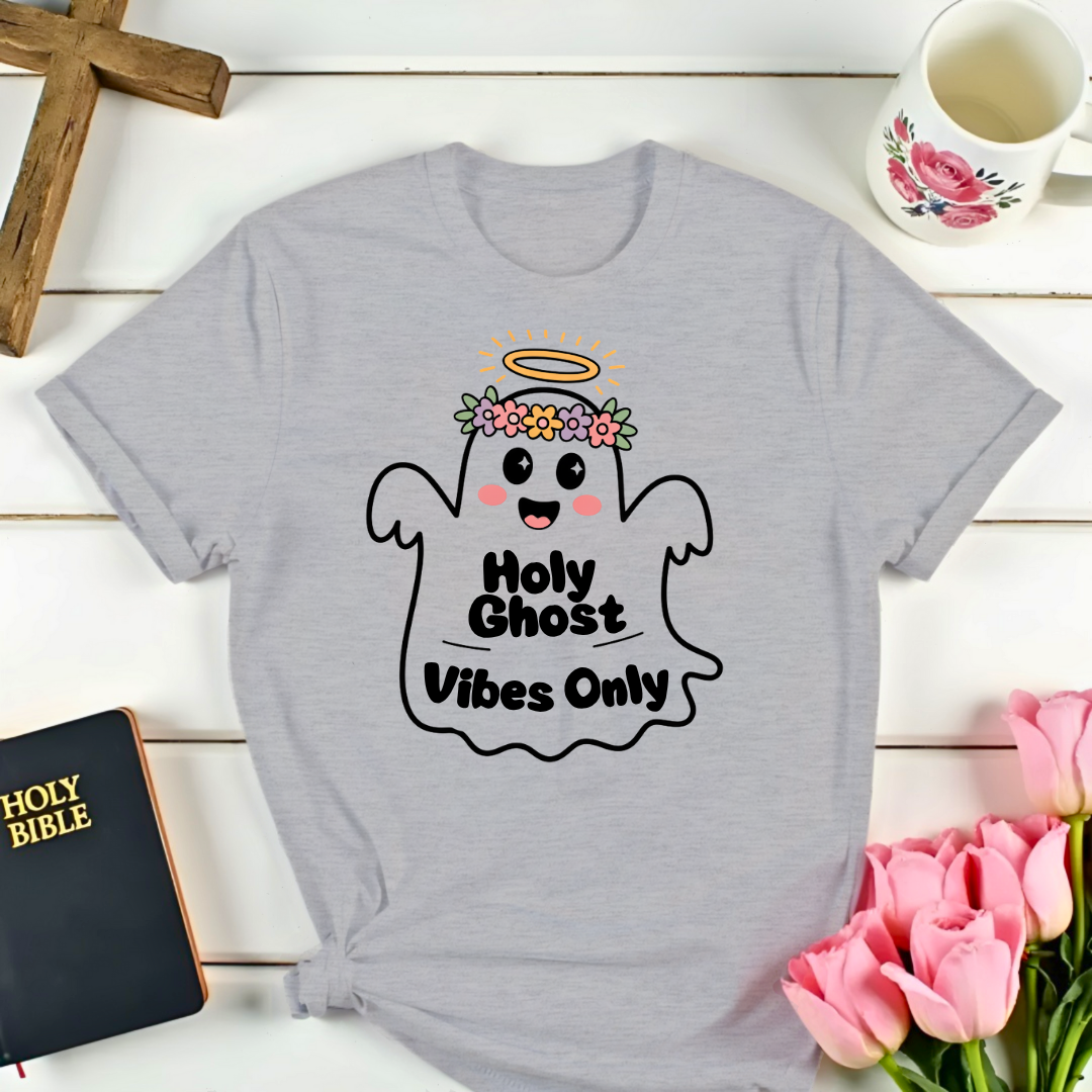 Holy Ghost Vibes Only T-Shirt