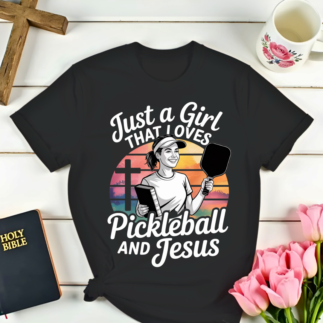 Girl Loves Pickleball & Jesus T-Shirt