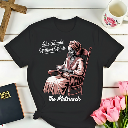 The Matriarch Grandmother T-Shirt