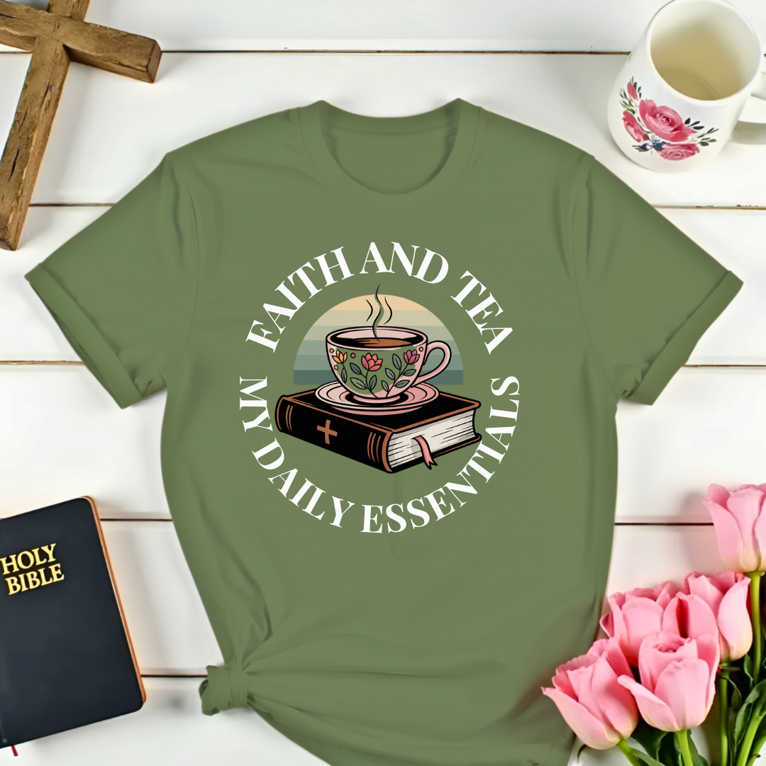 Faith and Tea T-Shirt