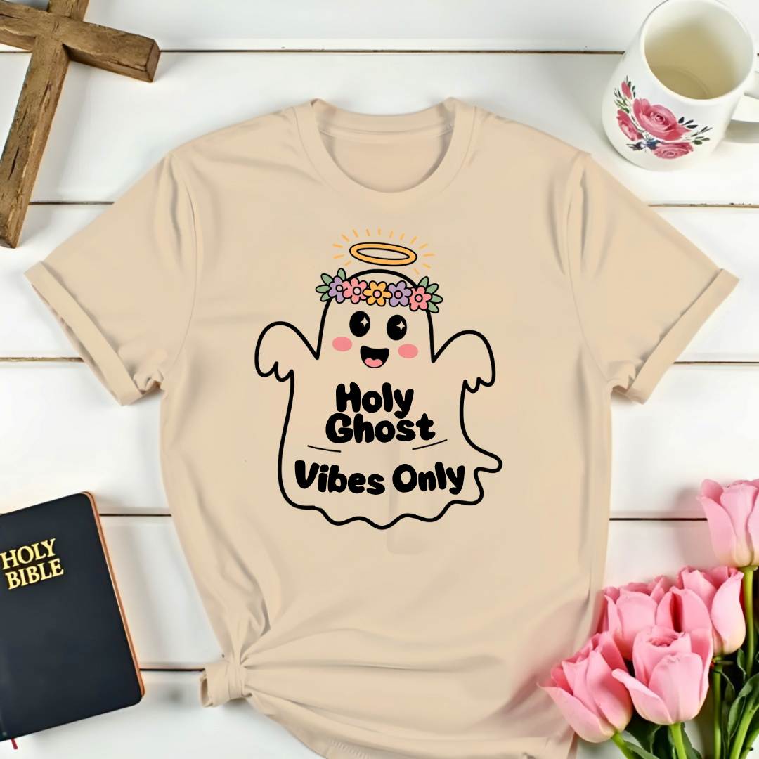 Holy Ghost Vibes Only T-Shirt