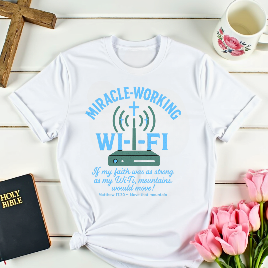 Miracle Working  T-Shirt