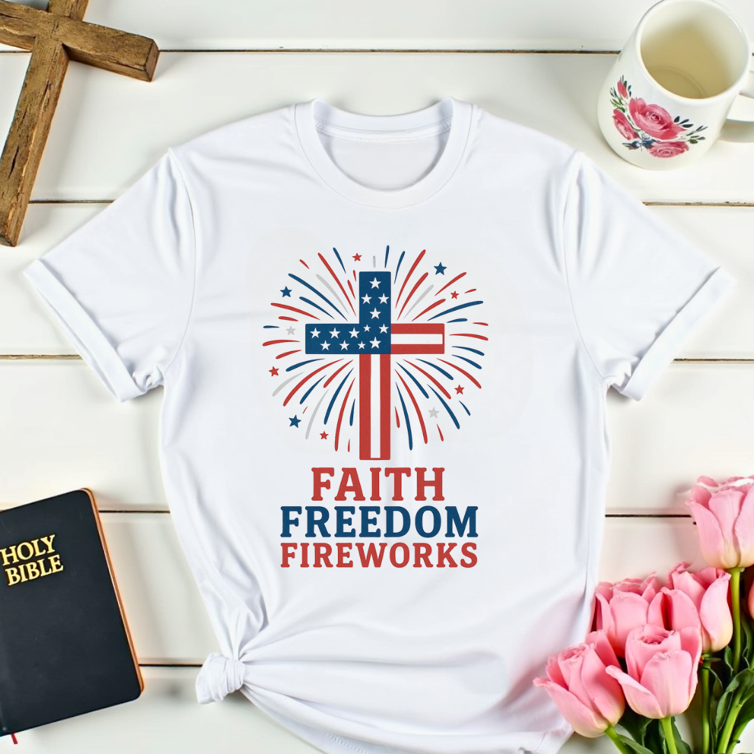 Faith Freedom Firework T-Shirt