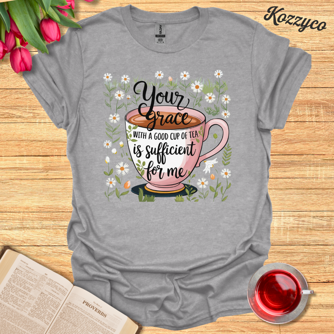 Grace With Tea T-Shirt  Kozzyco