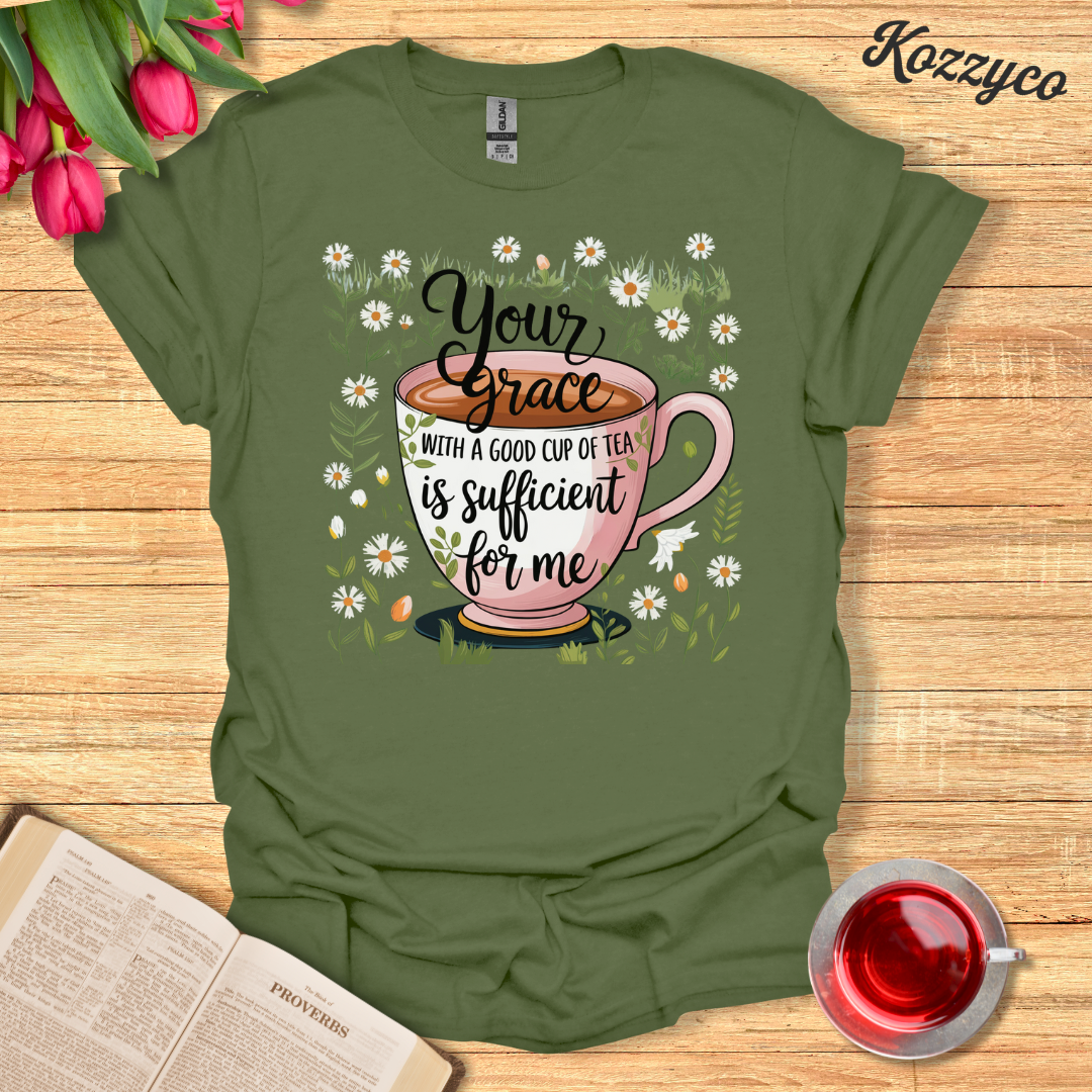 Grace With Tea T-Shirt  Kozzyco