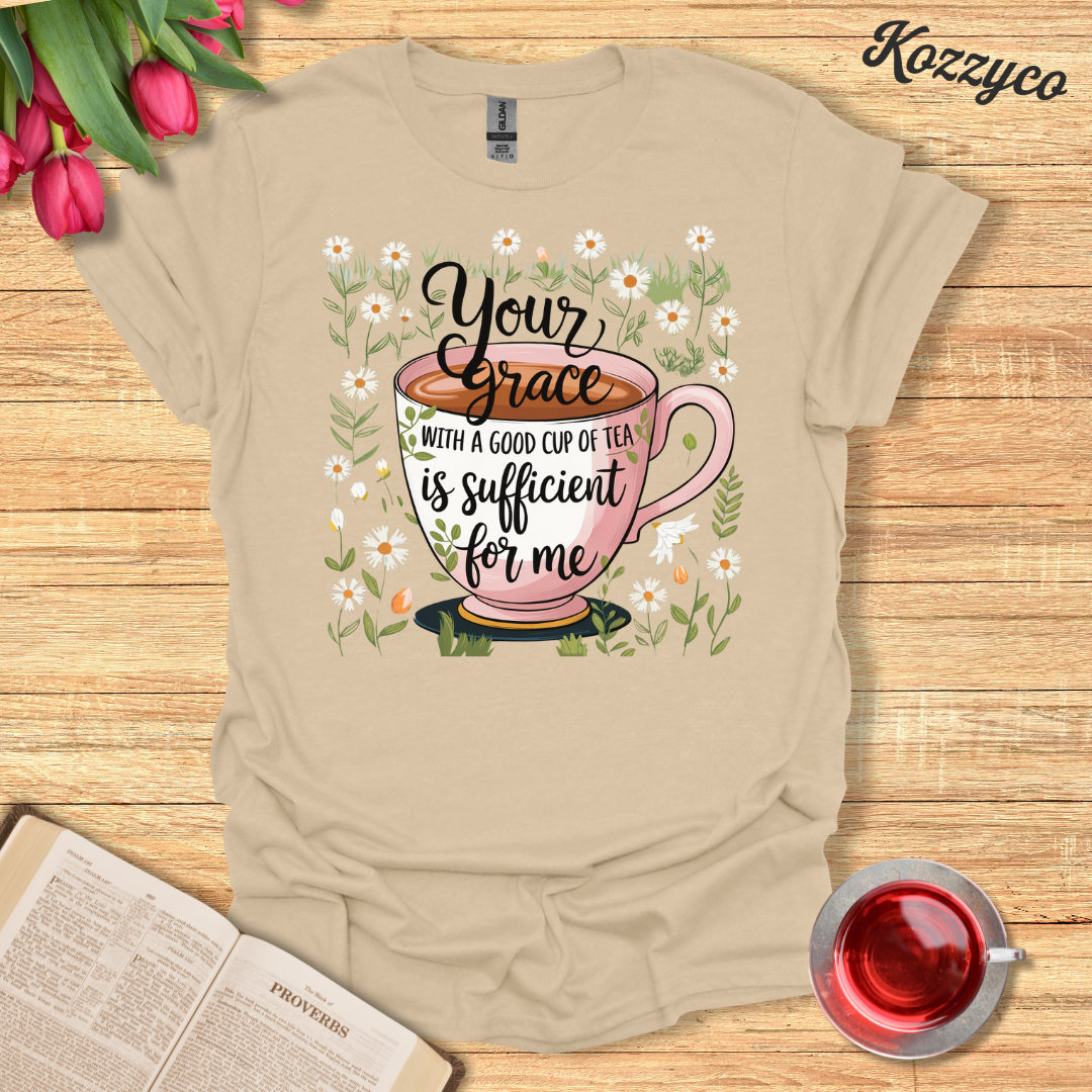 Grace With Tea T-Shirt  Kozzyco