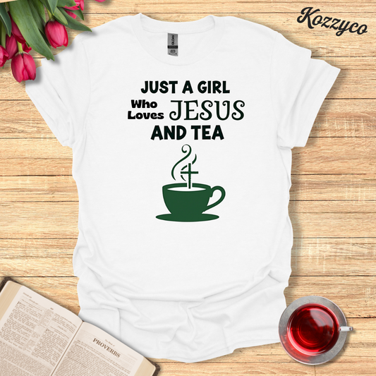 Just a Girl Who Loves Jesus And Tea T-Shirt  Kozzyco