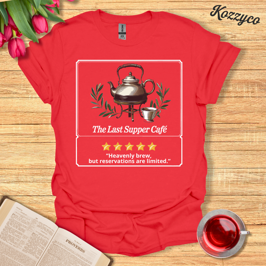 Last Supper Cafe Five Star Review T-Shirt  Kozzyco