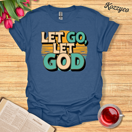 Let Go Let God- Retro T-shirt  Kozzyco