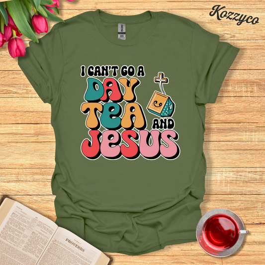 No Without Tea and Jesus T-Shirt  Kozzyco