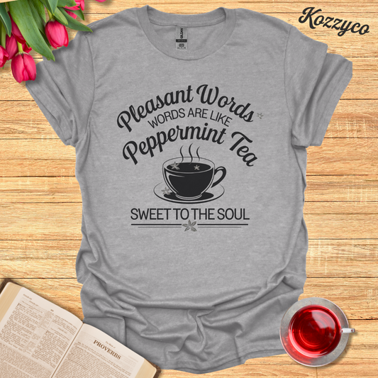 Pleasant Words & Peppermint Tea T-Shirt  Kozzyco