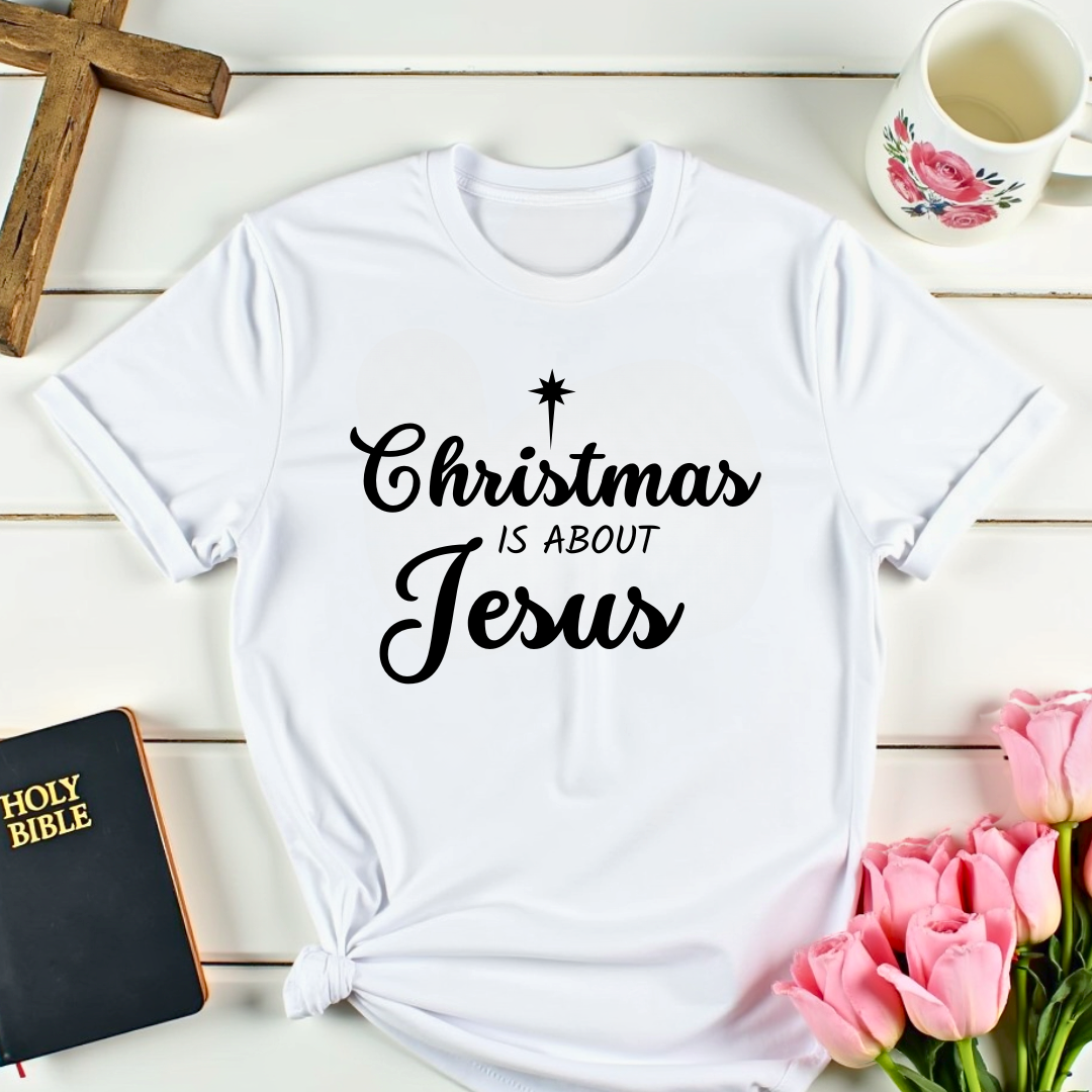 Christmas Is About Jesus T-Shirt