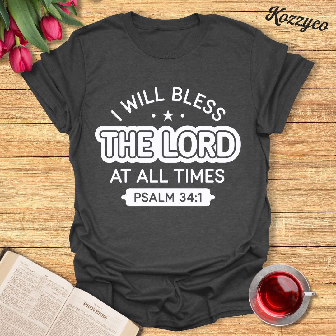 Psalm 34:1 T-Shirt