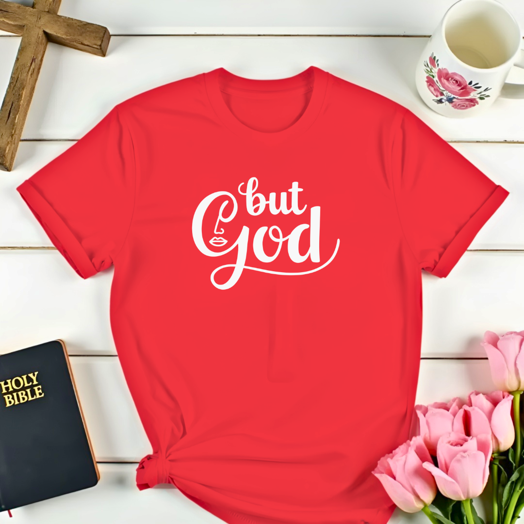 But God Faith-Based T-Shirt