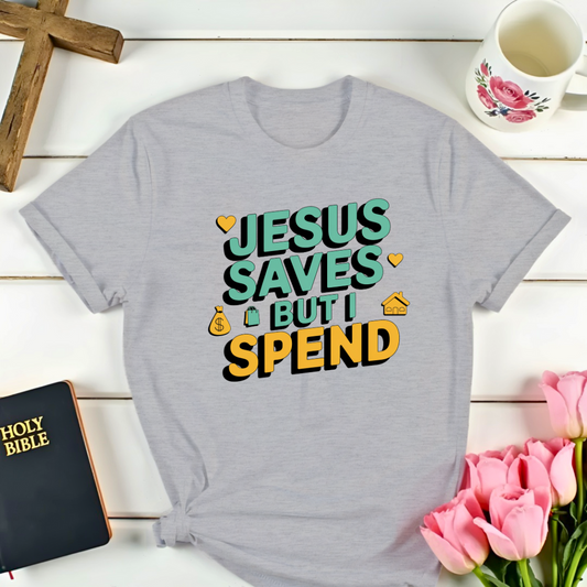 I Spend T-Shirt