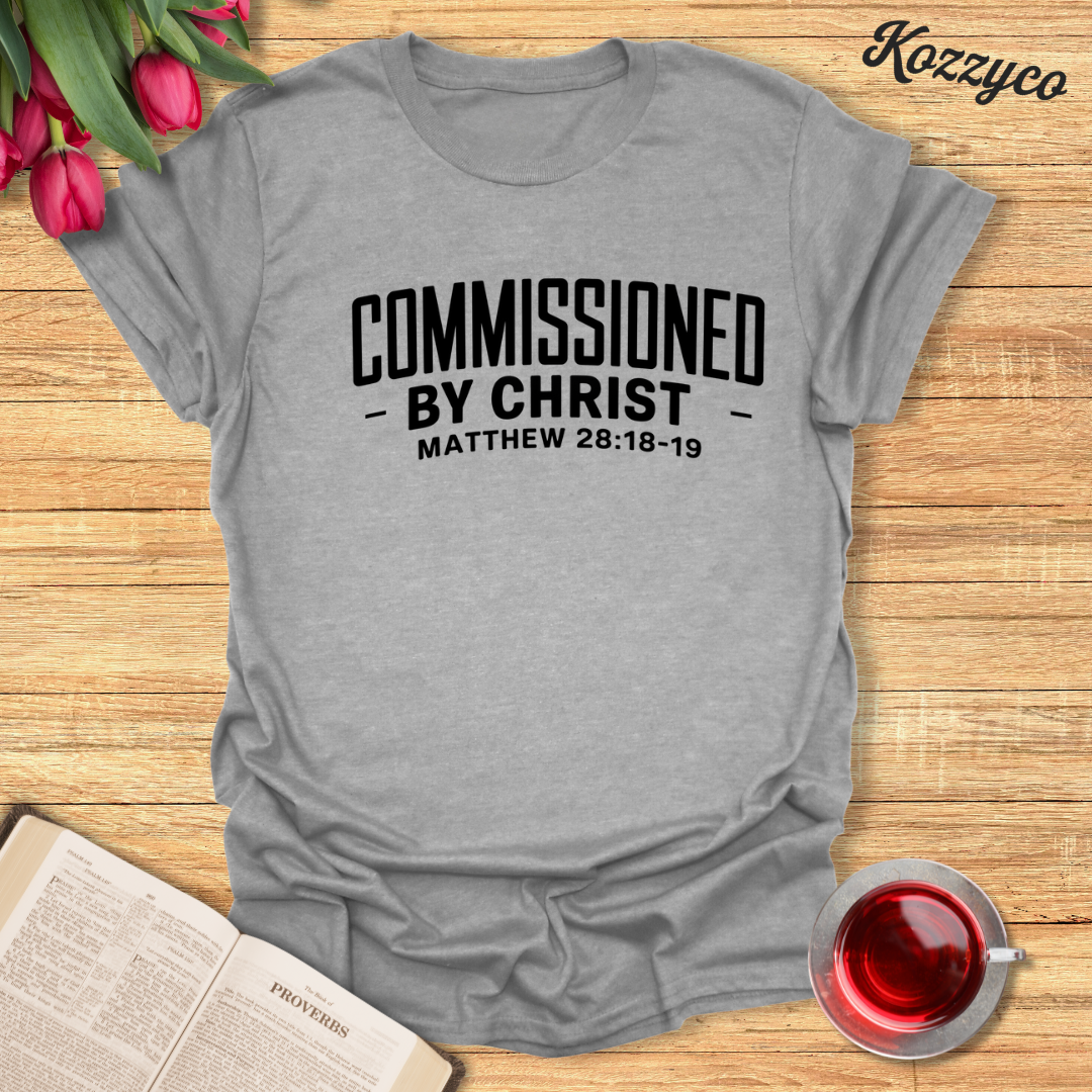 Commissioned By Christ T-Shirt