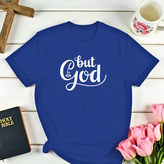 But God Faith-Based T-Shirt