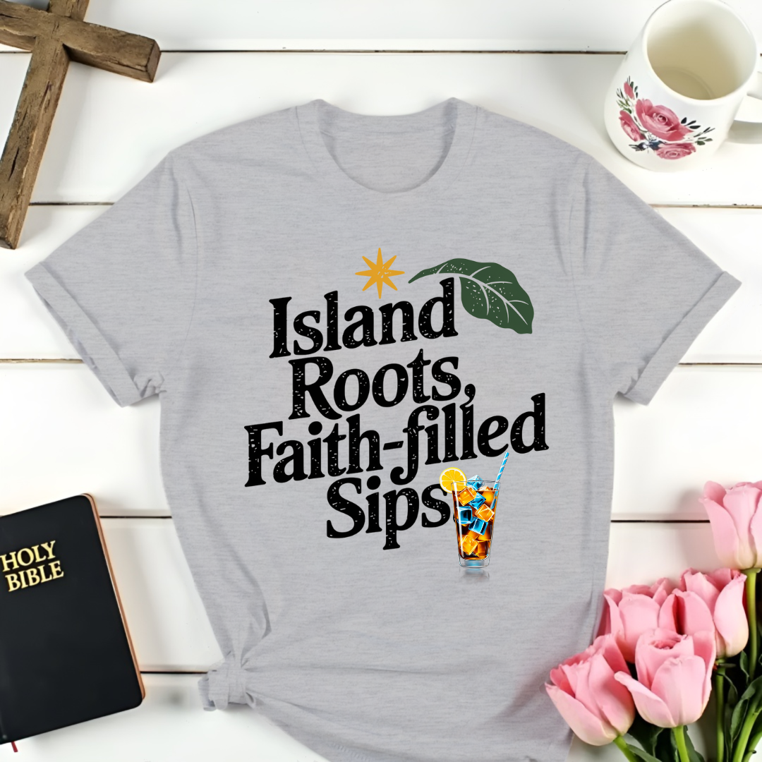 Island Faith Sips T-Shirt