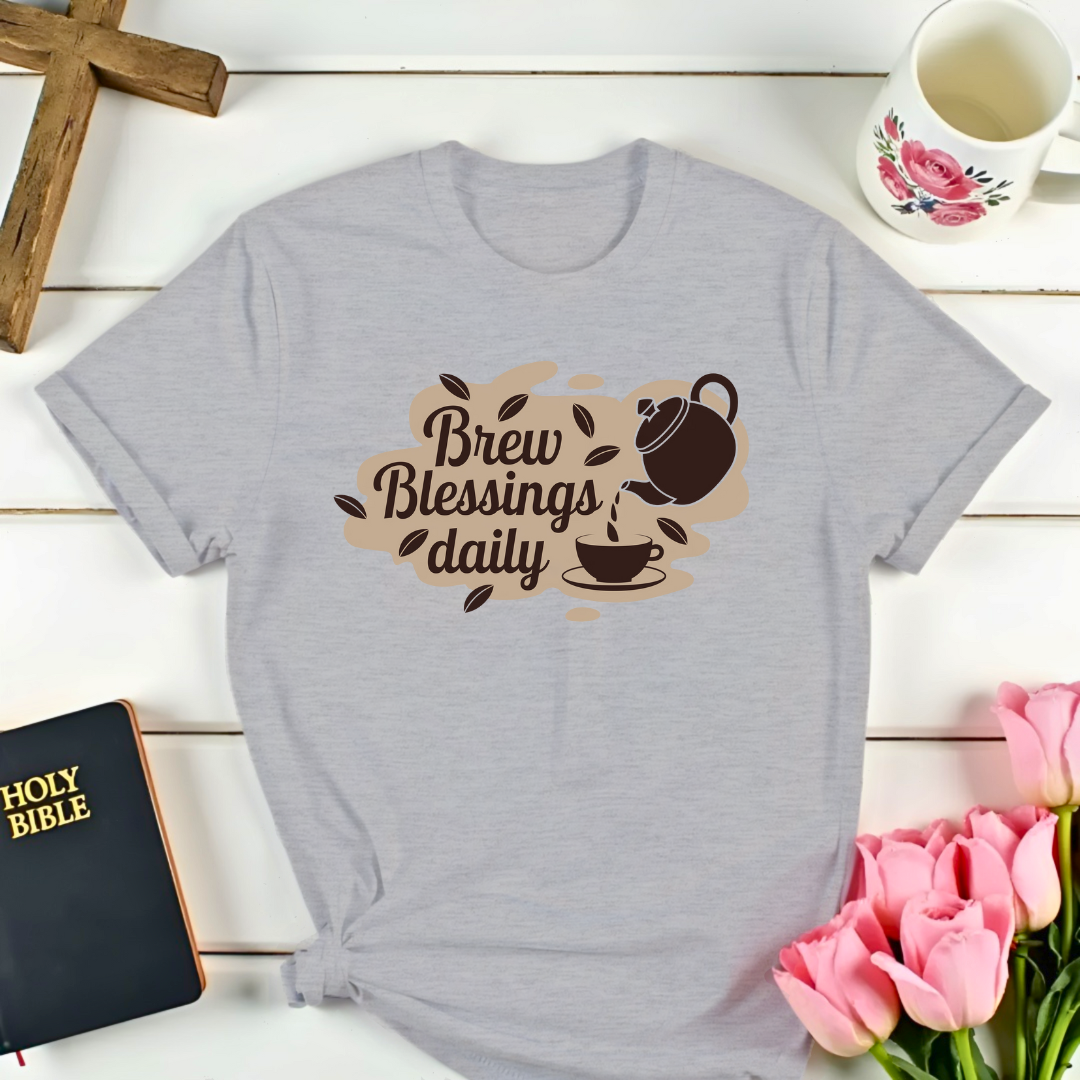 Brew Blessings Daily Teatime T-Shirt