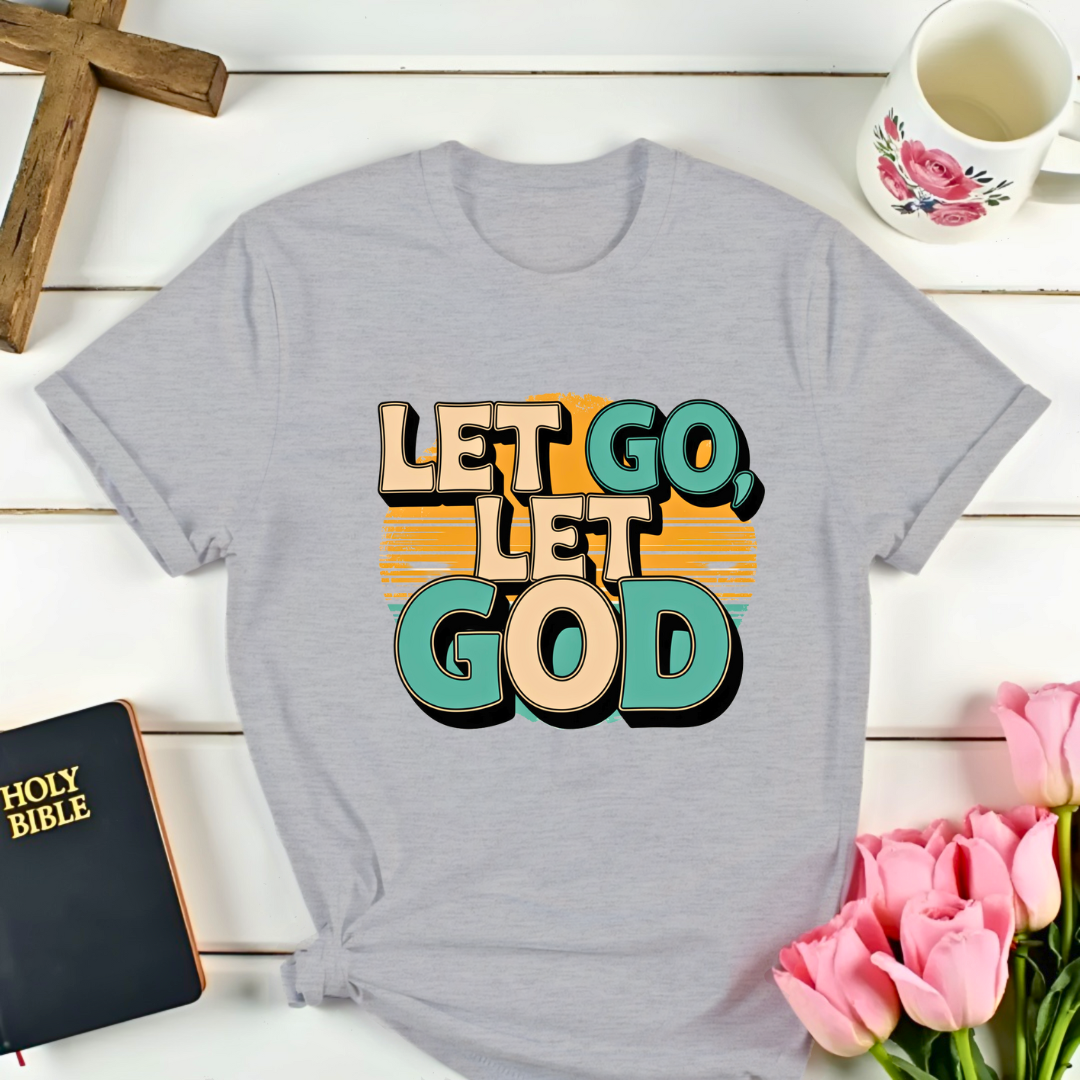 Let Go Let God- Retro T-shirt