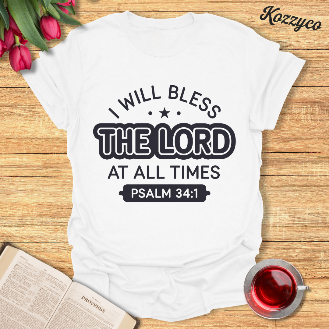 Psalm 34:1 T-Shirt