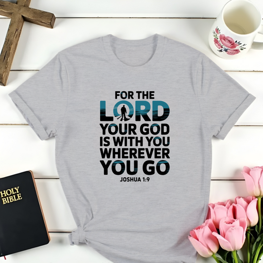 Joshua 1:9 T-Shirt