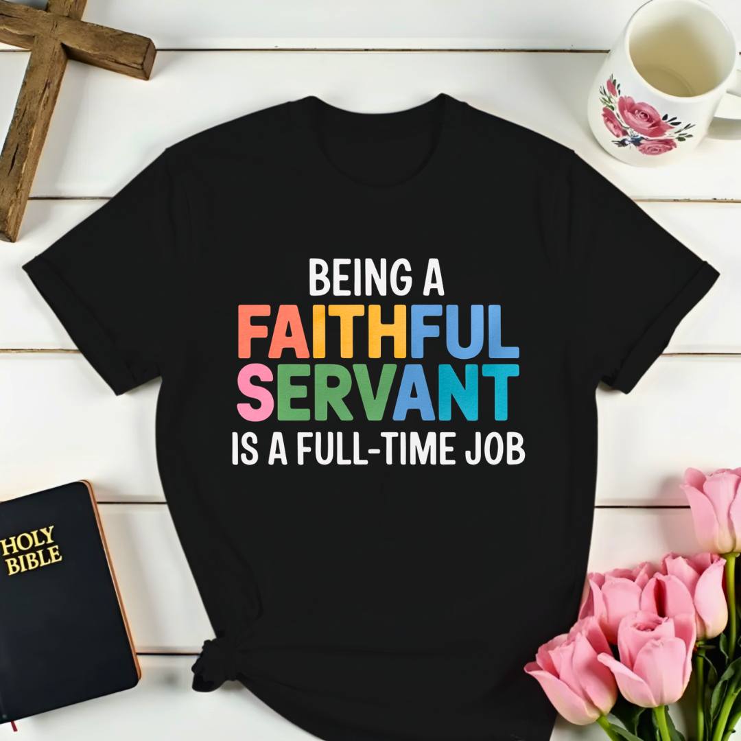 Faithful Servant T-Shirt