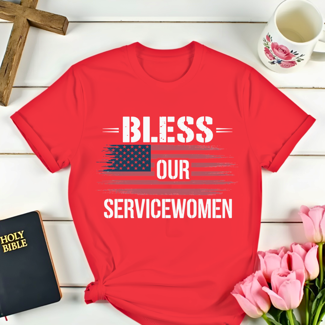 Bless Our Servicewomen T-Shirt