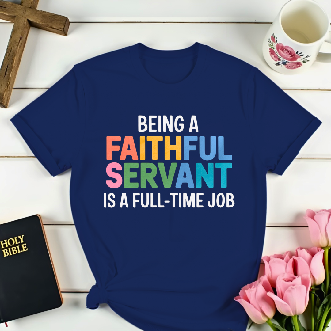 Faithful Servant T-Shirt