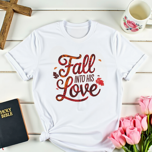 Fall Into His Love T-Shirt- Leaves