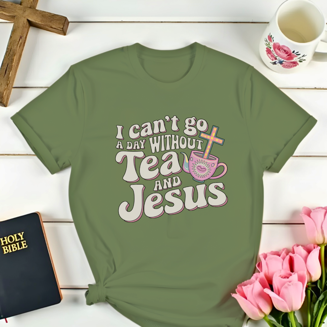 Day Without Tea & Jesus T-Shirt