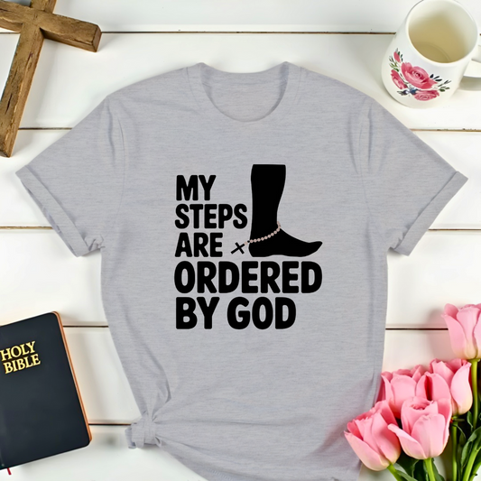 God Ordered Steps T-Shirt